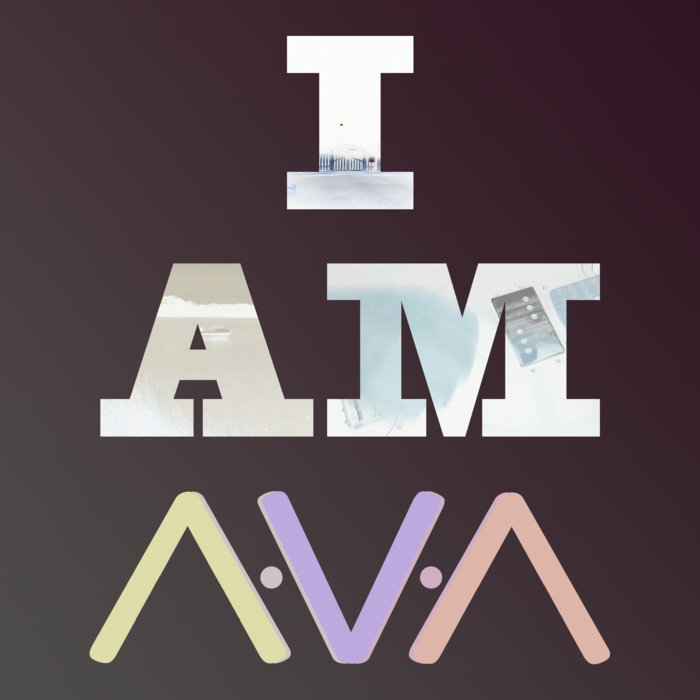Download I Am A.V.A.